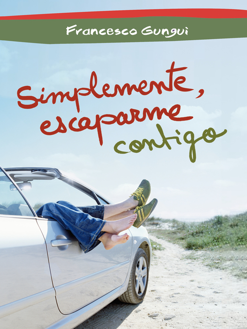 Cover image for Simplemente, escaparme contigo (Alice y Lucas, una historia de amor 3)